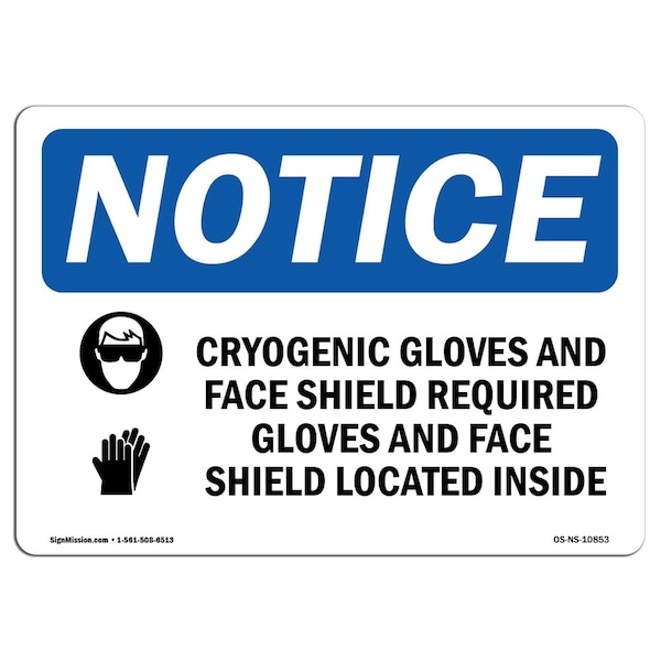 OSHA, Cryogenic Gloves And Face Shield With Symbol, 24in X 18in Rigid Plastic, OS-NS-P-1824-L-10853
